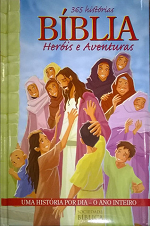 365 histórias – Bíblia – Heróis e Aventuras